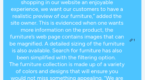 Mind Map: Enrich Your Living Space with Contemporary Furniture in the UK    Business Name: House of Esperanto  Mailing Address: hello@houseofesperanto.co.uk  Business Address/zip code: Balfour House, 741 High Road, London, N12 0BP  Website Address: Designer Seating - Chairs, Sofas & More | House of Esperanto  	  Apart from the architectural design of a house, may it be a penthouse or a simple apartment, furnishing the house is one of the key attributes that will accentuate to its beauty? Through the ages, it is evident that everyone has been trying to create a homey feeling out of the furniture. House of Esperanto is one of the companies at the forefront in helping you do this customization with the help of contemporary furniture in the UK. The company deals in modern accent chairs, side tables for living rooms, and console tables for sale.  “Besides furniture, we also deal in other accessories such as mats and art to go along with our inventive furniture. We have made shopping in our website an enjoyable experience, we want our customers to have a realistic preview of our furniture,” added the site owner. This is evidenced when one wants more information on the product, the furniture’s web page contains images that can be magnified. A detailed sizing of the furniture is also available. Search for furniture has also been simplified with the filtering option.  The furniture collection is made up of a variety of colors and designs that will ensure you would not miss something appealing. “We are an interior brand full of temperament, bursting with life and obsessive for vibrant colors,” added the owner. Tables in their stock for example range from the normal side tables, coffee tables, and even nesting tables. The variety also is spread across all of their products. Inspired by current trends and modern classics, the company sources, and designers unique and bold pieces which add soul to any space. To pride themselves in this uniqueness, House of Esperanto has allowed its customers to share the beauty of their products via social media platforms; Facebook, Instagram, and Pinterest.   The furniture which varies in design and color ensures that every taste is catered for. House of Esperanto has made it even possible to shop in style, you can go pick a table and share with family, no need to go take pictures and upload, your homey feeling is a button away. Whether it’s seats, consoles, cabinets, stools, benches or even tables these all are available from various regions of the world. In conclusion, the owner had this to say, “Our desire is to seek unique and beautiful pieces of furniture across the globe, enrich living spaces of all forms and to transform your house into a colorful home.”