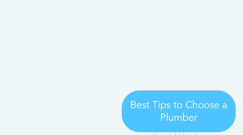 Mind Map: Best Tips to Choose a Plumber