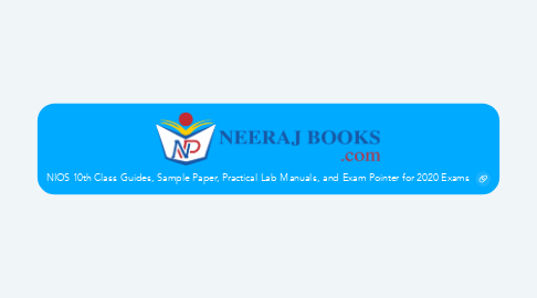 Mind Map: NIOS 10th Class Guides, Sample Paper, Practical Lab Manuals, and Exam Pointer for 2020 Exams
