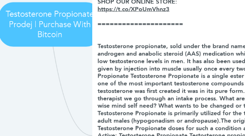 Mind Map: Testosterone Propionate Prodej | Purchase With Bitcoin