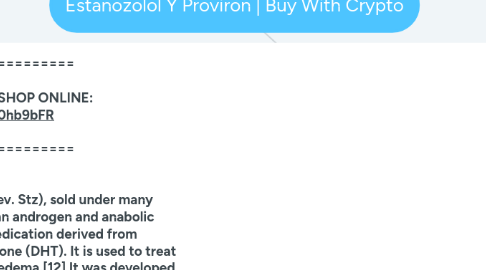 Mind Map: Estanozolol Y Proviron | Buy With Crypto