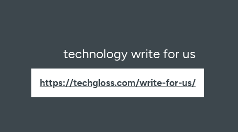 Mind Map: technology write for us
