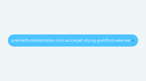 Mind Map: premierfloodrestoration.com.au/carpet-drying-guildford-west-wa