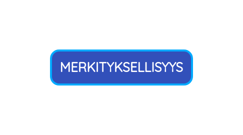 Mind Map: MERKITYKSELLISYYS