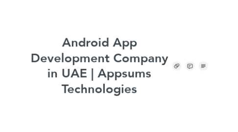 Mind Map: Android App Development Company in UAE | Appsums Technologies