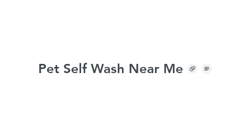 Mind Map: Pet Self Wash Near Me