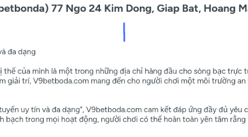 Mind Map: V9bet (V9betbonda) 77 Ngo 24 Kim Dong, Giap Bat, Hoang Mai, Ha Noi