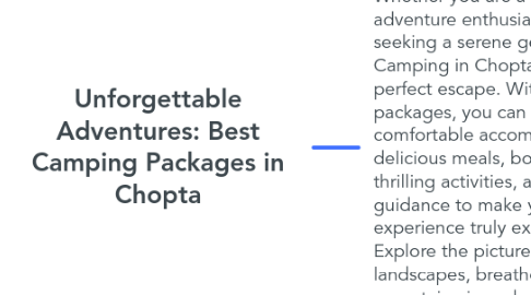 Mind Map: Unforgettable Adventures: Best Camping Packages in Chopta
