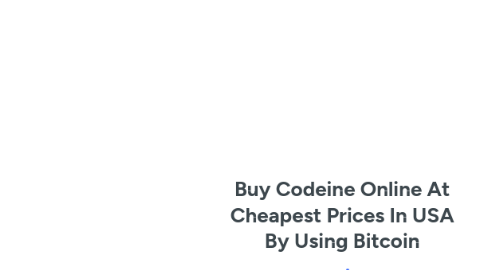 Mind Map: Buy Codeine Online At Cheapest Prices In USA By Using Bitcoin