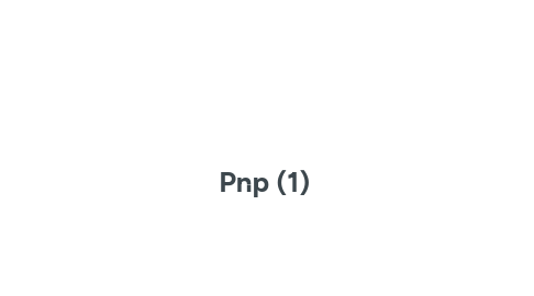 Mind Map: Pnp (1)