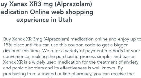 Mind Map: buy Xanax XR3 mg (Alprazolam) medication Online web shopping experience in Utah