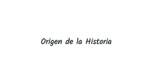 Mind Map: Origen de la Historia