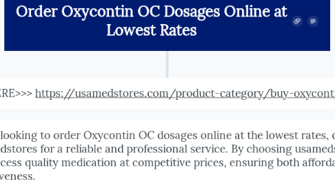 Mind Map: Order Oxycontin OC Dosages Online at Lowest Rates