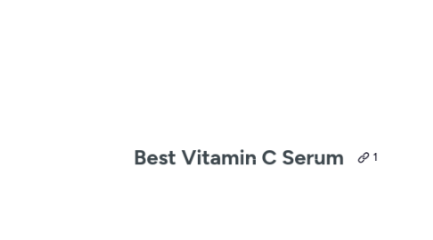 Mind Map: Best Vitamin C Serum