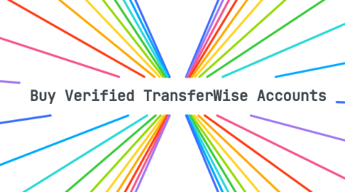 Mind Map: Buy Verified TransferWise Accounts