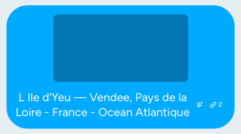 Mind Map: L Ile d'Yeu — Vendee, Pays de la Loire - France - Ocean Atlantique